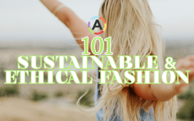 Sustainable & Ethical Fashion 101 | Sustainable Apparel. Ethical Clothing Brands.