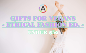 10 Best Gifts for Vegans Under 50 Ethical Clothing Fair Trade Fashion Edition