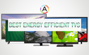 25+ Best Energy Efficient TV: Best of Collection | Best Energy Efficient TV Ed.