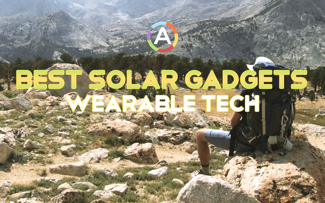 7 Best Solar Powered Gadgets: Best Sustainable Wearable Tech.