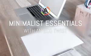 Minimalist Gifts, Designed Consciously with a Eco Minimalist Twist