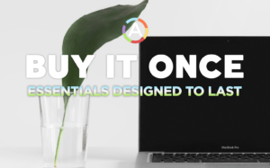 Products That Last: Buy It Once, Be Sustainable & Reduce Waste