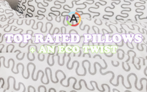 10 Best, Top Rated Pillows + Eco Friendly Twist (Vegan & Cruelty Free)