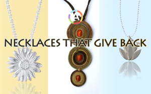COMPASSIONATE FASHIONABLE JEWELRY THAT SUPPORTS A GOOD CAUSE